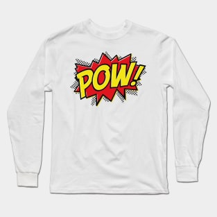 POW! Long Sleeve T-Shirt